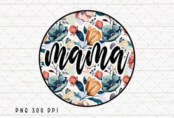 Mama Floral Mom Flower Mother's Day PNG