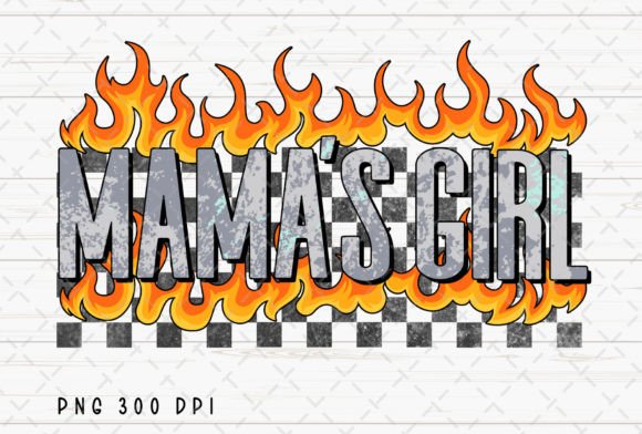 Mama’s Girl Checker Fire Mom Rocker PNG: Igniting Your Designs